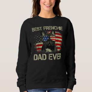 Best Frenchie Dad Ever Bulldog American Flag 1 Sweatshirt