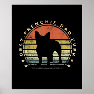 best frenchie dad ever daddy french bulldog gift poster