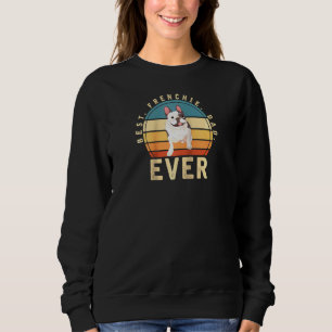 Best Frenchie Dad Ever Dog Men French Bulldog Ragl Sweatshirt
