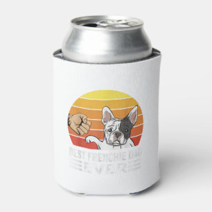 Best Frenchie Dad Ever For Bulldog Lover Daddy Dog Can Cooler