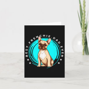 Best Frenchie Dad Ever French Bulldog Father Dog L Card