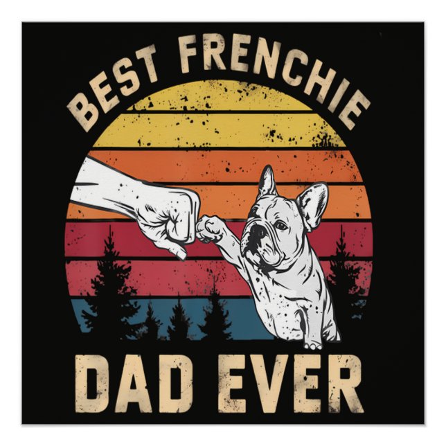 Best Frenchie Dad Ever Retro Poster (Front)