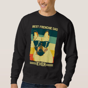 Best Frenchie Dad Men Father French Bulldog 1 Sweatshirt