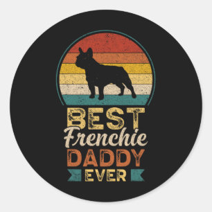 Best Frenchie Daddy Ever Retro Sunset Vintage Classic Round Sticker