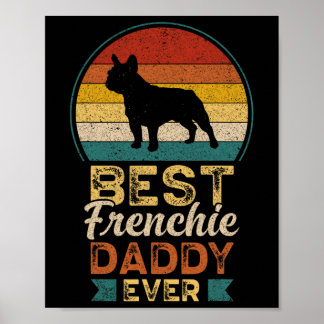 Best Frenchie Daddy Ever Retro Sunset Vintage Poster