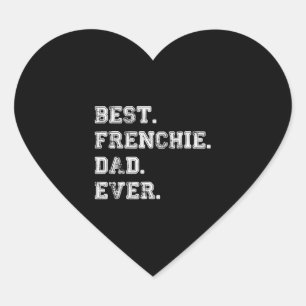 Best Frenchie Dog Dad Ever Heart Sticker