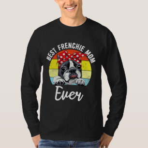 Best Frenchie Mum Ever French Bulldog T-Shirt