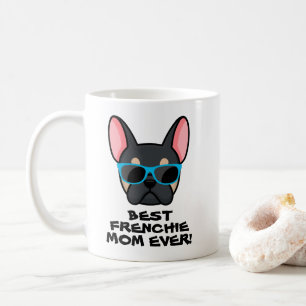 Best Frenchie Mum Mother's Day Black Tan Frenchie Coffee Mug
