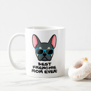Best Frenchie Mum Mother's Day Blue Tan Frenchie Coffee Mug