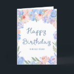 Best Friend Blue Pink Floral Watercolor Birthday Card<br><div class="desc">A beautiful floral watercolor card to send to your best friend on her birthday. Soft dusty blue and blush pink flowers create a pretty frame around this floral birthday card. Happy Birthday is written in a trendy and popular script. You can personalise the recipient if you wish.</div>