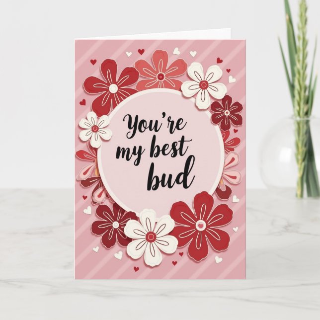 Best Friend Bud Floral Card (Front)