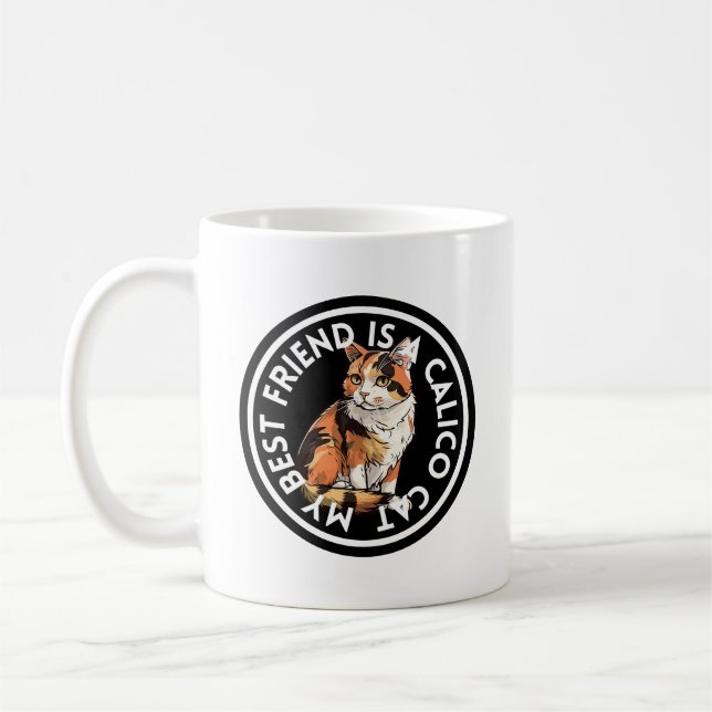 Best Friend Calico Cat Coffee Mug (Left)