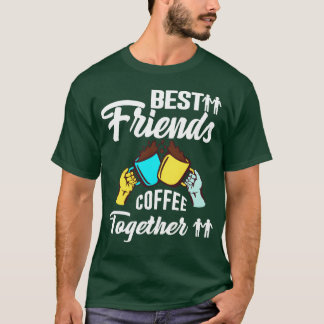 Best Friend Coffeeogether Friendship Day T-Shirt