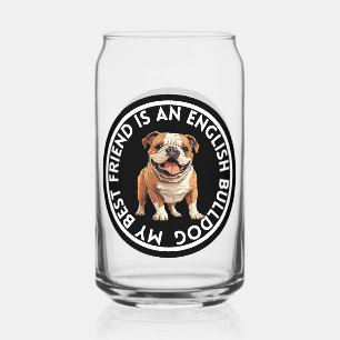 Best Friend English Bulldog Can Glass