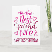 Best Friend Ever 105th Birthday Typography in Pink