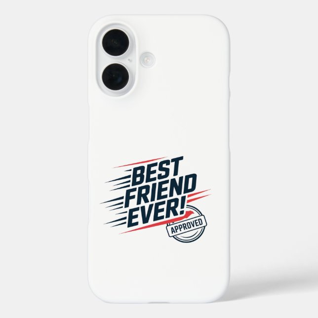 Best friend ever, approved text design Case-Mate iPhone case (Back)