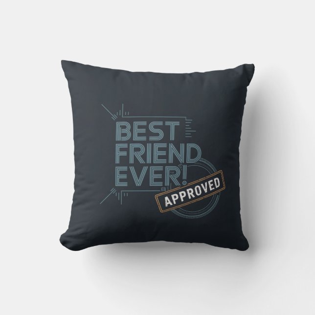 Best Friend Ever  Approved text design Cushion (Front)