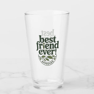 Best Friend Ever! Approved - Text Design Glass