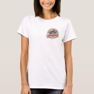 Best Friend Ever! Approved Text Design T-Shirt