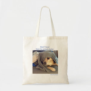 Best Friend, find one at the animal shelter Tote Bag