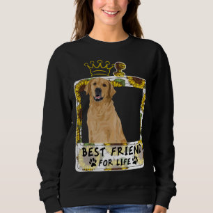 Best Friend For Life For Golden Retriever Sweatshirt