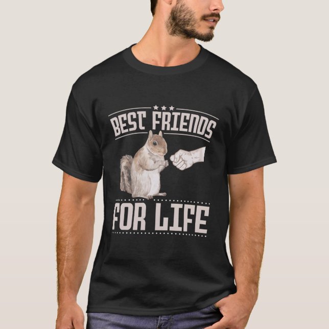 Best Friend For Life Squirrel T-Shirt (Front)
