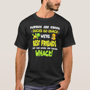 Best Friend Funny Turtle Duck Equally Head Cute Fr T-Shirt