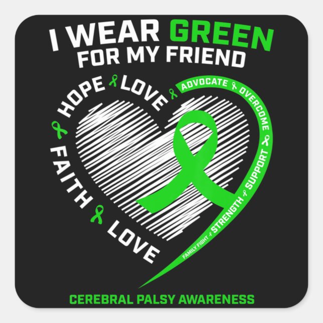 Best Friend Gifts I Wear Green For My Friend Cereb Square Sticker (Front)