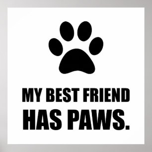 Best Friend Has Paws Pet Fan Poster