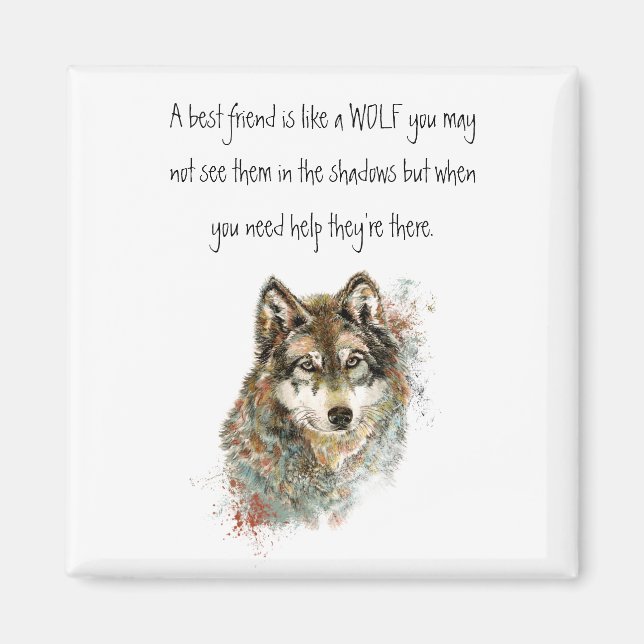 Best Friend Inspirational Quote Wolf, Wolves  Magnet (Front)