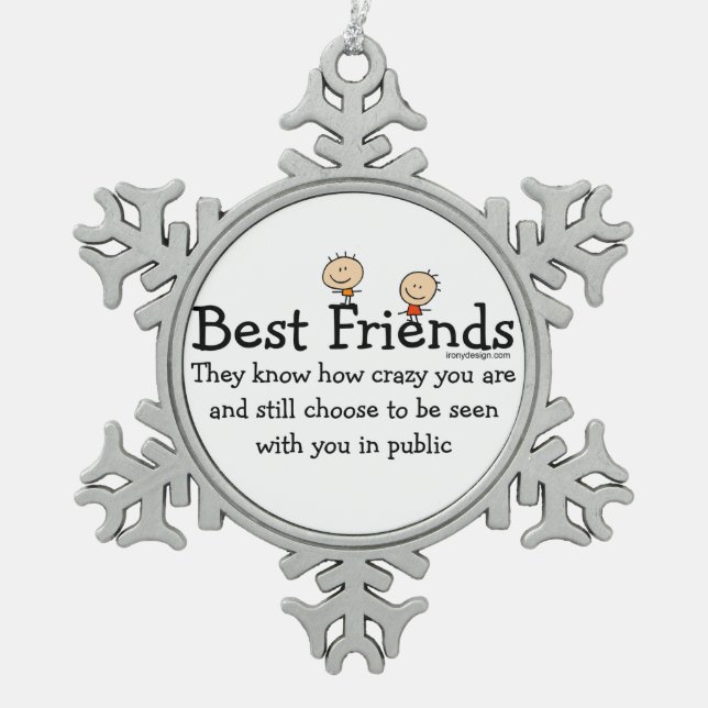Best Friend Knows Snowflake Pewter Christmas Ornament (Front)