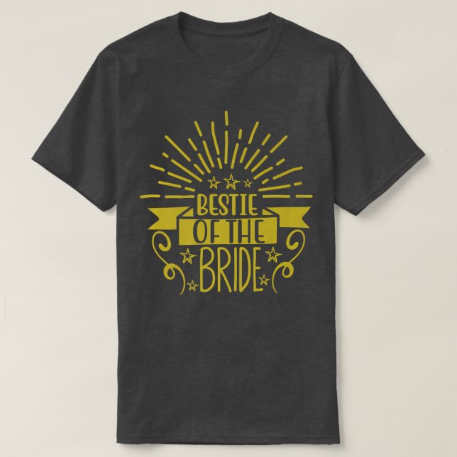 Best Friend  Maid Of Honour Of The Bride  T-Shirt (Design Front)