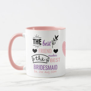 Best Friend Makes BEST BRIDESMAID Proposal  Gift Mug