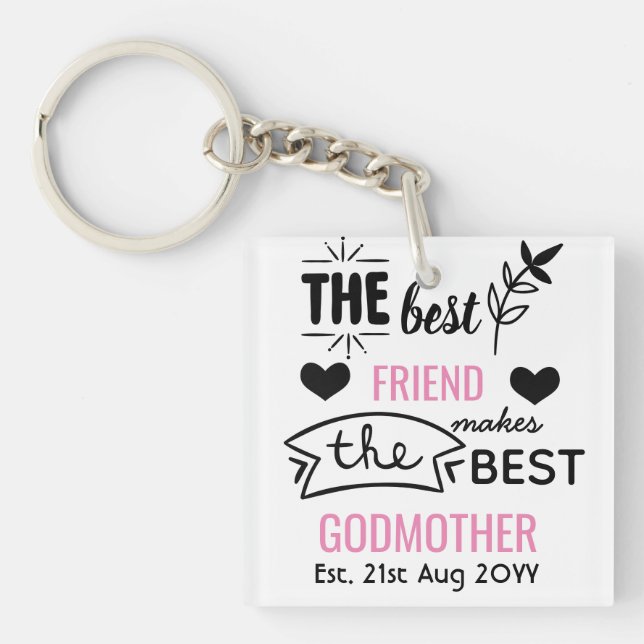 Best Friend Makes Godmother - Personalised Modern Key Ring (Front)