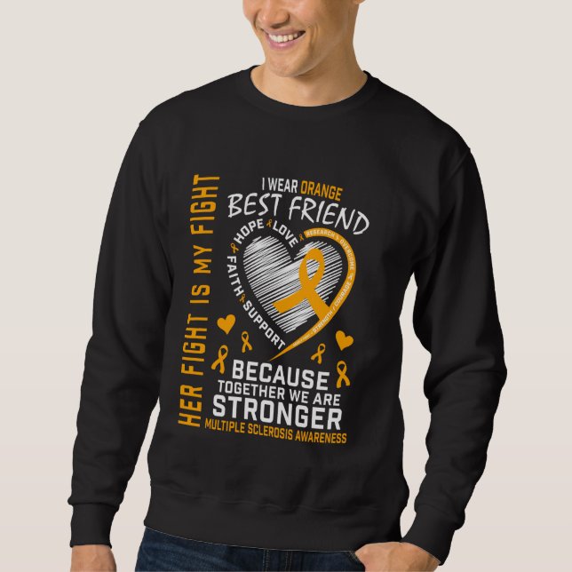 Best Friend Multiple Sclerosis Awareness Inspirati Sweatshirt (Front)