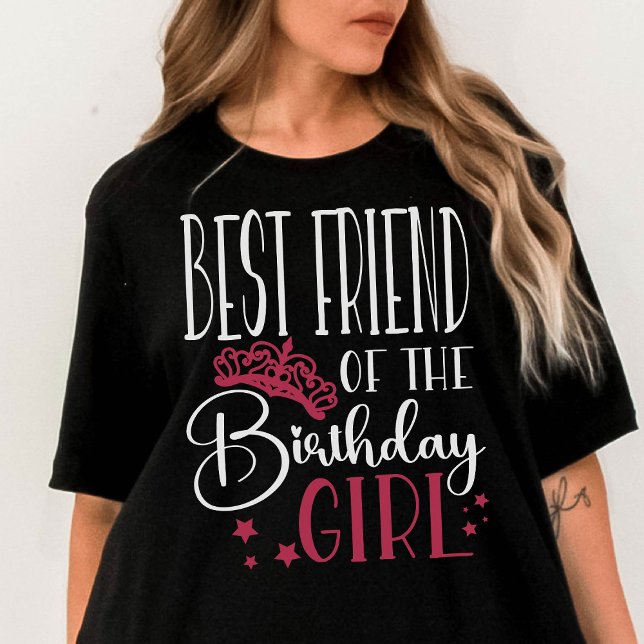 Best Friend of the Birthday Girl Custom Family T-Shirt (Creator Uploaded)