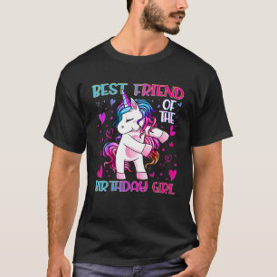 Best Friend Of The Birthday Girl Flossing Unicorn T-Shirt