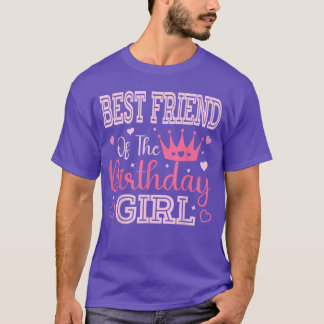 Best Friend ofhe Birthday Girl Cute Pink Matching  T-Shirt