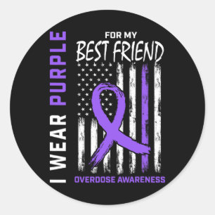 Best Friend Overdose Awareness Items Addiction Rec Classic Round Sticker