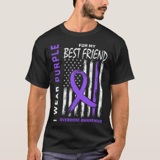 Best Friend Overdose Awareness Items Addiction Rec T-Shirt