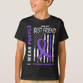 Best Friend Overdose Awareness Items Addiction Rec T-Shirt