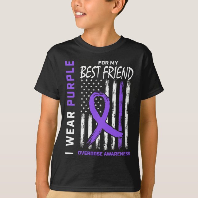 Best Friend Overdose Awareness Items Addiction Rec T-Shirt (Front)