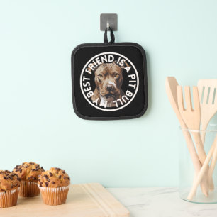 Best Friend Pit Bull Terrier Pot Holder