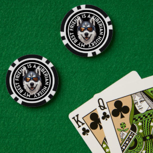 Best Friend Siberian Husky Poker Chips