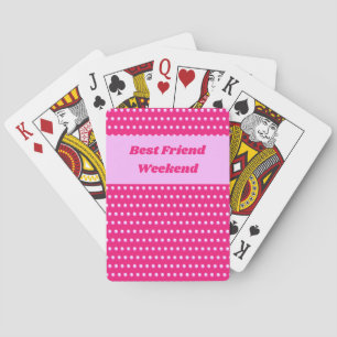Best Friend Weekend Pink Polka Dot Girls Trip Playing Cards