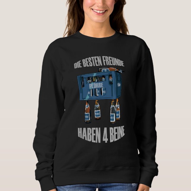 Best Friends 4 legs  fun beer and party design Sweatshirt (Front)
