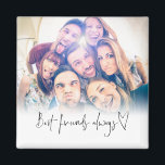 Best Friends Always Modern Heart Script Photo Magnet<br><div class="desc">Best Friends Always Modern Heart Script Photo. Great keepsake for your best friends. Simply replace the sample photo with your own favourite.</div>