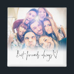 Best Friends Always Modern Heart Script Photo Magnet<br><div class="desc">Best Friends Always Modern Heart Script Photo. Great keepsake for your best friends. Simply replace the sample photo with your own favourite.</div>