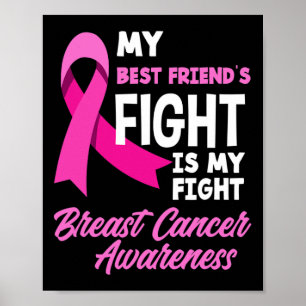 Best Friend's Fight Is My Fight Breast Cancer Awar Poster