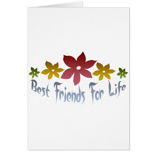 Best Friends For Life Card